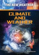 Climate and Weather di Heather Pidcock-Reed edito da MASON CREST PUBL