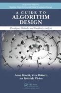 A Guide to Algorithm Design di Yves Robert, Anne Benoit, Frederic Vivien edito da Taylor & Francis Inc