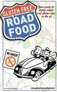 Gluten Free Road Food: Your Guide to Eating Wheat and Gluten-Free on the Go. di Robin L. Morgan edito da Createspace