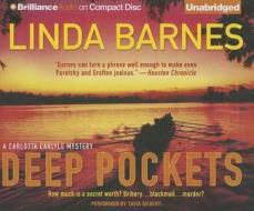 Deep Pockets di Linda Barnes edito da Brilliance Audio