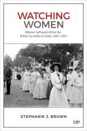 Watching Women di Stephanie Brown edito da University Of Toronto Press