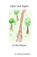 Piper and Rylan to the Rescue di Suzanne Bower edito da Createspace