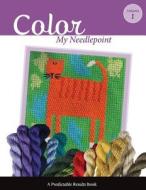 Color My Needlepoint di Janet M. Perry, Art Needlepoint edito da Createspace