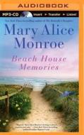 Beach House Memories di Mary Alice Monroe edito da Brilliance Audio
