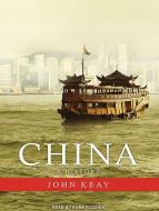 China: A History di John Keay edito da Tantor Audio