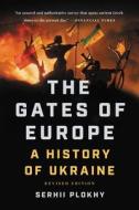 The Gates of Europe: A History of Ukraine di Serhii Plokhy edito da BASIC BOOKS