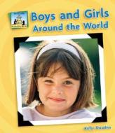 Boys and Girls Around the World di Kelly Doudna edito da SandCastle