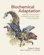 Biochemical Adaptation di George N. Somero edito da OUP USA
