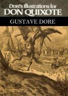 Dore's Illustrations for Don Quixote di Gustave Dore edito da WWW.SNOWBALLPUBLISHING.COM