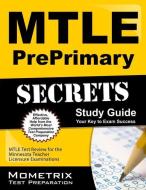 Mtle Preprimary Secrets Study Guide: Mtle Test Review for the Minnesota Teacher Licensure Examinations edito da MOMETRIX MEDIA LLC