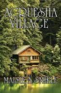 Acruesha Village di Maisie a Smikle edito da America Star Books