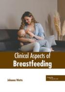 Clinical Aspects of Breastfeeding edito da HAYLE MEDICAL