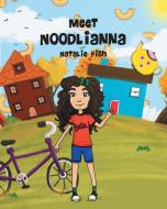 Meet Noodlianna di Natalie Fish edito da Page Publishing Inc
