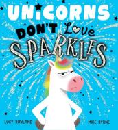 Unicorns Don't Love Sparkles di Lucy Rowland edito da Kane/Miller Book Publishers