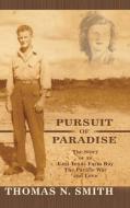Pursuit of Paradise di Thomas Smith edito da AUTHORHOUSE