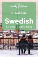 Lonely Planet Fast Talk Swedish 2 di Lonely Planet edito da LONELY PLANET PUB