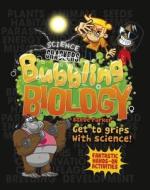 Science Crackers: Bubbling Biology di Steve Parker edito da Qed Publishing
