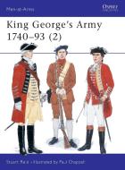 King George's Army, 1740-93 di Stuart Reid edito da Bloomsbury Publishing PLC