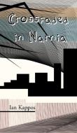 Crossfaded in Narnia di Ian Kappos edito da Eibonvale Press