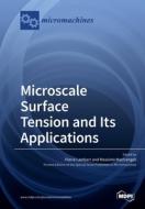 Microscale Surface Tension And Its Applications edito da Mdpi Ag