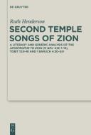 Second Temple Songs of Zion di Ruth Henderson edito da Gruyter, Walter de GmbH