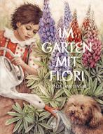 Im Garten mit Flori di Sonja Danowski edito da NordSüd Verlag AG