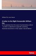 A Letter to the Right Honourable William Pitt di William Pitt, Man Honest edito da hansebooks