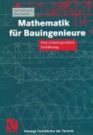 Mathematik für Bauingenieure di Josef Biehounek, Dirk Schmidt edito da Vieweg+Teubner Verlag