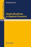 Simple Morphisms in Algebraic Geometry di R. Sot edito da Springer Berlin Heidelberg