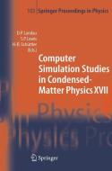 Computer Simulation Studies in Condensed-Matter Physics XVII edito da Springer Berlin Heidelberg