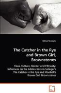 The Catcher in the Rye and Brown Girl, Brownstones di Terzioglu Gülsen edito da VDM Verlag