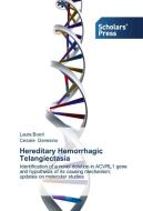 Hereditary Hemorrhagic Telangiectasia di Laura Boeri, Cesare Danesino edito da SPS