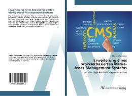 Erweiterung eines browserbasierten Media-Asset-Management-Systems di Martin Westphalen edito da AV Akademikerverlag