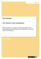 Die Monte Carlo Simulation di Gino Schneider edito da GRIN Publishing
