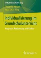 Individualisierung im Grundschulunterricht edito da Springer Fachmedien Wiesbaden