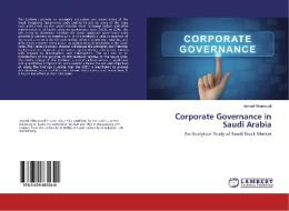 Corporate Governance in Saudi Arabia di Hamad Alhumoudi edito da LAP Lambert Academic Publishing