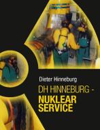 DH Hinneburg - Nuklear Service di Dieter Hinneburg edito da Books on Demand
