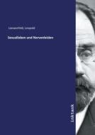 Sexualleben und Nervenleiden di Leopold Loewenfeld edito da Inktank publishing