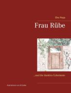 Frau Rübe di Elke Repp edito da Books on Demand