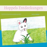Hoppels Entdeckungen di Andrea Stopper edito da Books on Demand