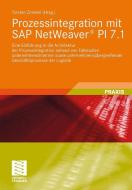 Prozessintegration mit SAP NetWeaver® PI 7.1 edito da Vieweg+Teubner Verlag