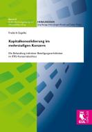 Kapitalkonsolidierung im mehrstufigen Konzern di Frederik Engelke edito da Josef Eul Verlag GmbH