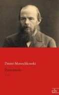 Dostojewski di Dmitri Mereschkowski edito da Europäischer Literaturverlag