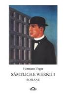 Hermann Ungar: Sämtliche Werke 1 di Dieter Sudhoff edito da Igel Verlag