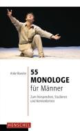 55 Monologe für Männer edito da Henschel Verlag
