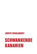 Schwankende Kanarien di Judith Schalansky edito da Verbrecher Verlag