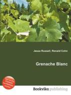 Grenache Blanc edito da Book On Demand Ltd.
