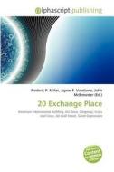20 Exchange Place edito da Betascript Publishing
