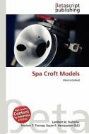 Spa Croft Models edito da Betascript Publishing