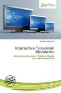 Interactive Television Standards edito da Culp Press